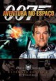 007 A Aventura no Espaço
